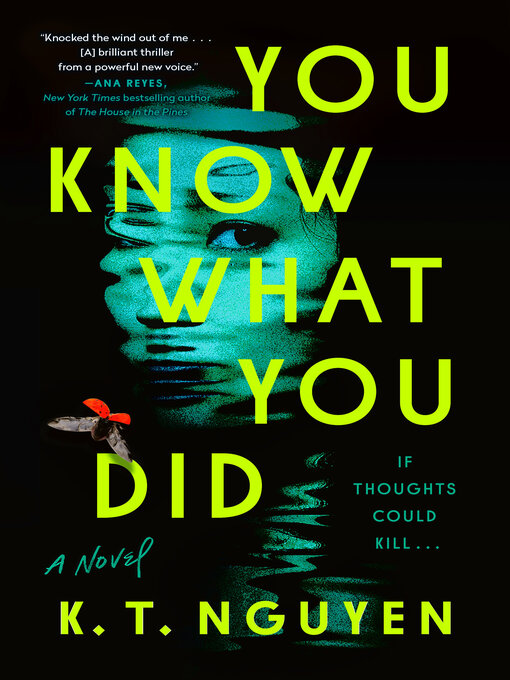 Title details for You Know What You Did by K. T. Nguyen - Wait list